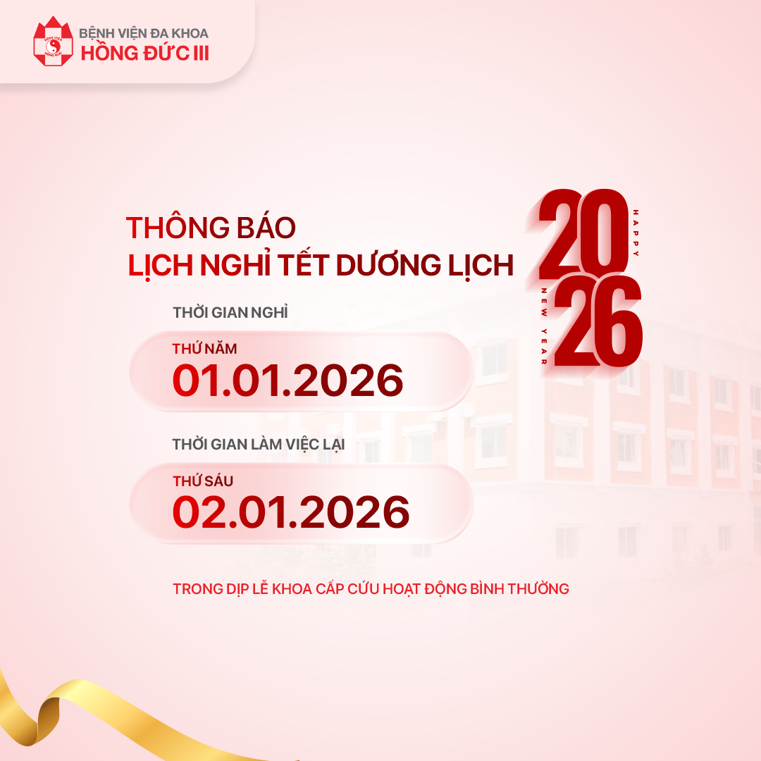 BỆNH VIỆN ĐA KHOA HỒNG ĐỨC III TRÂN TRỌNG THÔNG BÁO LỊCH NGHỈ TẾT DƯƠNG LỊCH 2026